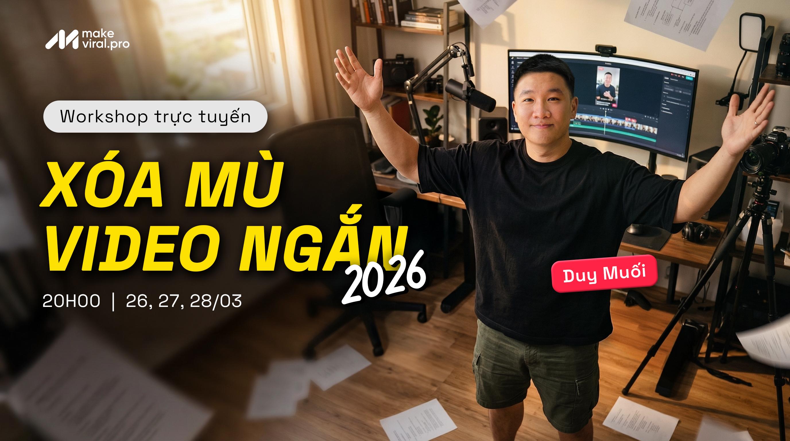 Xóa Mù Video Ngắn 2026
